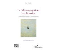 Le pèlerinage spirituel vers Jérusalem