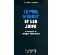 Le Pen, Mégret et les juifs : l'obsession du "complot mondialiste"