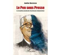 Le Pen sous presse La réception paradoxale d'un discours dénonciateur - Jenifer Devresse - L'harmattan - broché - Essai