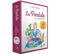 Le Pendule au quotidien Julie Caillebotte (Auteur)