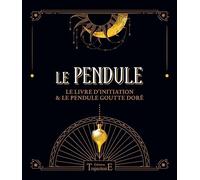 Le Pendule - Coffret - Le livre d'initiation & le pendule goutte doré