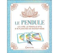 Le pendule - Coffret - Le livre, le pendule Kito & 16 planches de radiesthésie - Avec un pendule Kito et 16 planches de radiesthésie - Pierre D' Arzon - Grancher - Jeux livres objets