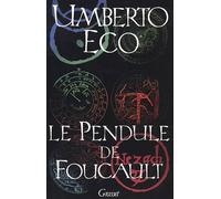Le pendule de Foucault - Umberto Eco - Grasset - broché - Roman