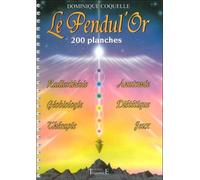 Le Pendul'Or - 200 planches - Dominique Coquelle - Trajectoire Eds - broché - Livre