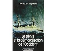 Le pénis et la démoralisation de l'Occident