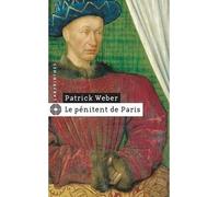 Le pénitent de Paris - Patrick Weber - Le Masque - Poche - Roman