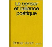 Le Penser et l'Alliance Poétique
