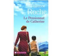 Le pensionnat de Catherine Florence Roche (Auteur)