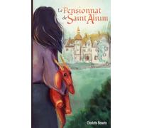 Le Pensionnat de Saint Alium