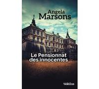 Le pensionnat des innocentes Angela Marsons (Auteur), Valérie Bourgeois (Traduction)