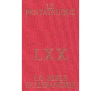 Le Pentateuque D'alexandrie - La Bible Des Septante