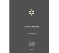 Le Pentateuque: En Six Langues : Français; Italien; Anglais; Latin; Grec; Hébreu.