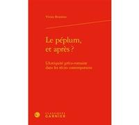 Le péplum, et après ? Vivien Bessieres (Auteur), Véronique Gely (Direction), Bernard Franco (Direction), Jacques Dürrenmatt (Direction), José Moure (Direction)