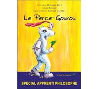 Le Perce-Gourou - Spécial apprenti philosophe - Arnaud Cayuela - Le Verger Des Hesperides - broché - Roman junior dès 9 ans