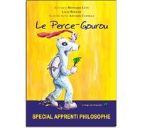 Le perce-gourou - special apprenti philosophe - CAYUELA/LEVY - Le Verger Des Hesperides - broché - Roman junior dès 9 ans