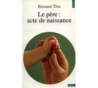 Le Père : acte de naissance
