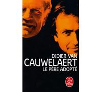 Le Père adopté - Didier Van Cauwelaert - Lgf - Poche - Roman