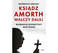 Le père Amorth se bat - Domenico Agasso (Buch auf Polnisch)