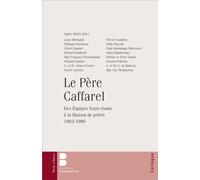 Le Père Caffarel Des équipes Notre-Dame à la maison de prière - Agnès Walch - Parole Et Silence Eds - broché - Essai