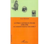 Le père castor en poche