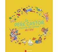 Le Père Castor raconte ses contes de l'été