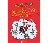 Le Père Castor raconte ses histoires de Noël