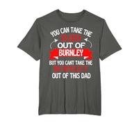 Le père de Burnley ne peut pas le faire sortir de Burnley T-Shirt