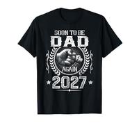 Le père des Hommes Sera bientôt Papa à Nouveau en 2027 T-Shirt