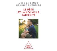 Le Père et la nouvelle paternité - Jean Le Camus - Odile Jacob - broché - Essai