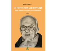 Le Père Frans van der Lugt, sujets culturels, existentiels et psychologiques