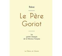 Le Père Goriot de Balzac (édition grand format)