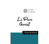 Le Père Goriot de Balzac (fiche de lecture et analyse complète de l'oeuvre)