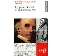 Le père Goriot d'Honoré de Balzac (Essai et dossier)