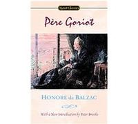 Le Pere Goriot Henry Reed, Honore De Balzac (Auteur)