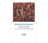Le Père Goriot - Suivi De Facino Cane
