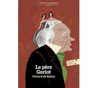 LE PERE GORIOT (VERSION ABREGEE)
