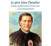 Le père Jules Chevalier - Fondateur des Missionnaires du Sacré-Cœur G