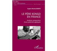 Le père kongo en France Eugène Ntondo Bubote (Auteur)