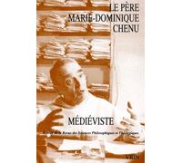 Le Père Marie-Dominique Chenu, Médiéviste