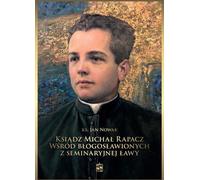 Le père Michael Rapacz parmi les bienheureux...