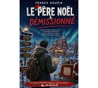 LE PÈRE NOËL A DÉMISSIONNÉ: Fallait bien que ça arrive un jour