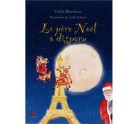 Le père Noël a disparu BRONDEAU Valérie (Auteur)