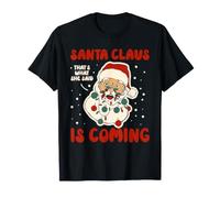 Le Père Noël Arrive, C'est ce qu'elle a Dit Joyeux Noël T-Shirt