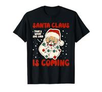Le Père Noël Arrive, C'est ce qu'elle a Dit Joyeux Noël T-Shirt Graphique avec Valeur