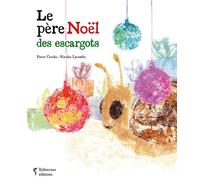 Le père Noël des escargots