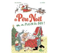 Paul Beaupère – Le père Noël en a plein le dos ! – Roman junior – Broché