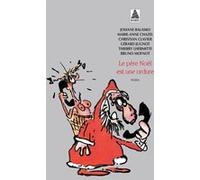 Le père Noël est une ordure Josiane Balasko (Auteur), Marie-Anne Chazel (Auteur), Christian Clavier (Auteur), Gérard Jugnot (Auteur), Thierry Lhermitte (Auteur), Bruno Moynot (Auteur)