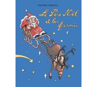 Philippe Corentin – Le Père Noël et les Fourmis – Album jeunesse dès 6 ans