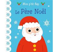 Le père noël - Lizzy Doyle - 1 2 3 Soleil - cartonné - Album éveil dès la naissance