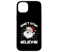 Le Père Noël n'arrête Pas de Croire à Une drôle de fête de Noël Coque pour iPhone 14 Plus
